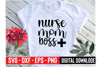 nurse mom boss