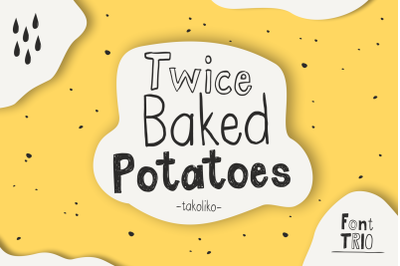twice bake potatoes - Font Trio