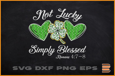 St Patricks Day Svg Not Lucky Blessed