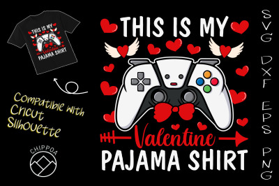 This Is My Valentine Pajama Shirt