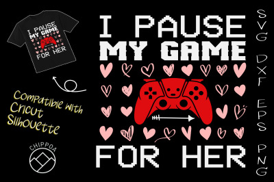 I Pause My Game For Her Valentine Couple