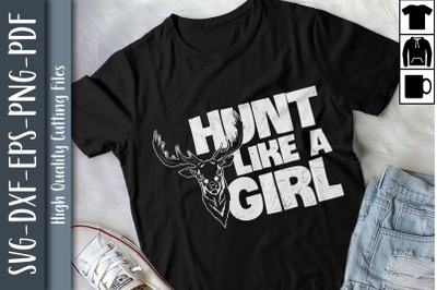 Hunting Design Hunt Like A Girl