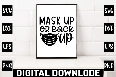 mask up or back up
