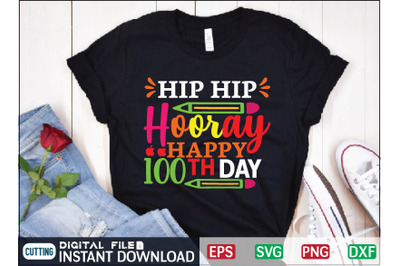 Hip Hip Hooray Happy 100th Day