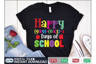 Happy &28;9x9&29;&2B;&28;6x3&29;&2B;1 Days of School t shirt