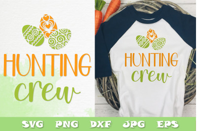 Hunting crew SVG PNG DXF - easter egg hunt quote design