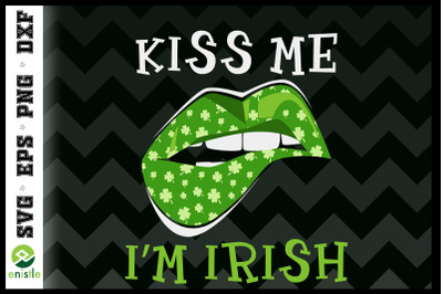 Kiss me I&#039;m Irish St Patrick Day