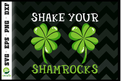 Shake Your Shamrocks St Patrick Day