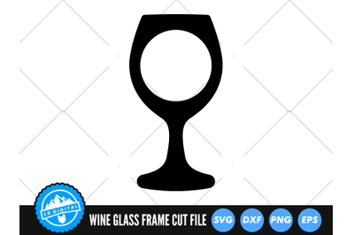 Wine Glass Round Frame SVG | Wine Glass Cut File | Alcohol SVG