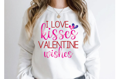 i love kisses valentine wishes