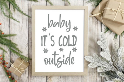 baby its cold outside