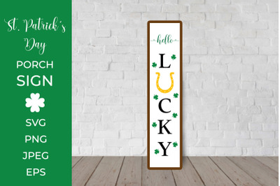 St. Patricks Day Porch Sign SVG. Lucky Vertical Front Sign