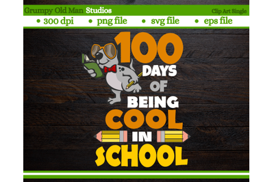 100 days of being cool in school | dog