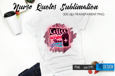 Nurse Quote Sublimation. T-Shirt Design 6.