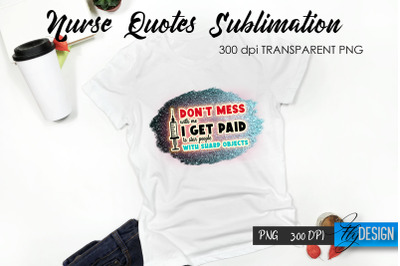 Nurse Quote Sublimation. T-Shirt Design 7.