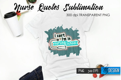 Nurse Quote Sublimation. T-Shirt Design 15.