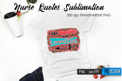 Nurse Quote Sublimation. T-Shirt Design 16.