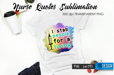 Nurse Quote Sublimation. T-Shirt Design 18.