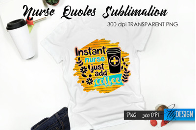 Nurse Quote Sublimation. T-Shirt Design 20.