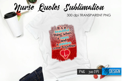 Nurse Quote Sublimation. T-Shirt Design 22.