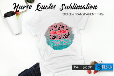 Nurse Quote Sublimation. T-Shirt Design 30.