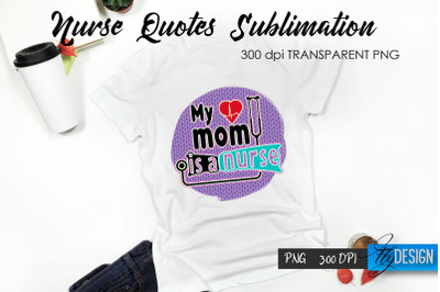 Nurse Quote Sublimation. T-Shirt Design 32.