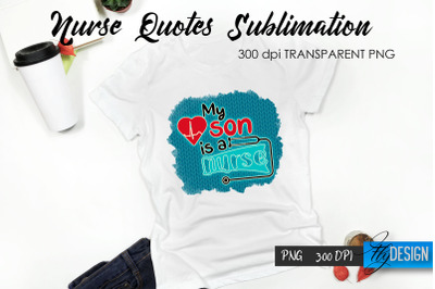 Nurse Quote Sublimation. T-Shirt Design 33.