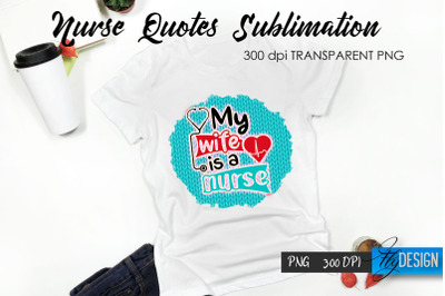 Nurse Quote Sublimation. T-Shirt Design 34.