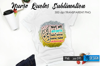 Nurse Quote Sublimation. T-Shirt Design 36.