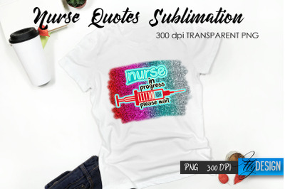 Nurse Quote Sublimation. T-Shirt Design 42.