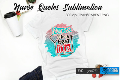 Nurse Quote Sublimation. T-Shirt Design 43.