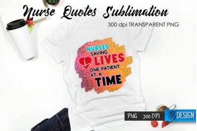 Nurse Quote Sublimation. T-Shirt Design 48.