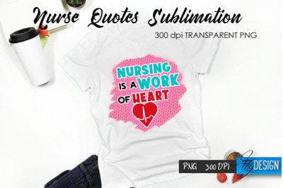 Nurse Quote Sublimation. T-Shirt Design 50.