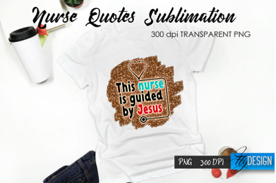 Nurse Quote Sublimation. T-Shirt Design 56.