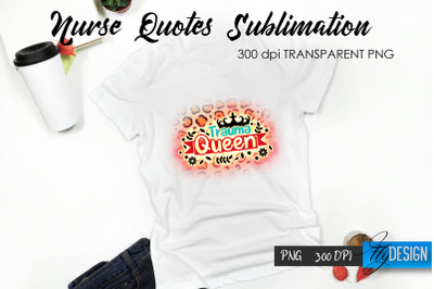 Nurse Quote Sublimation. T-Shirt Design 60.