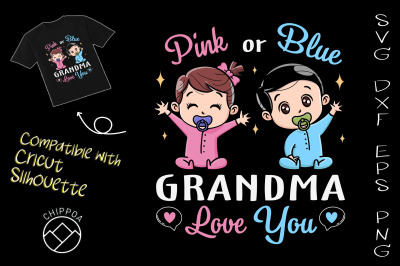 Pink or Blue Grandma Loves You