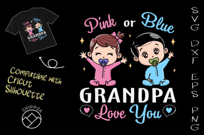 Pink or Blue Grandpa Loves You