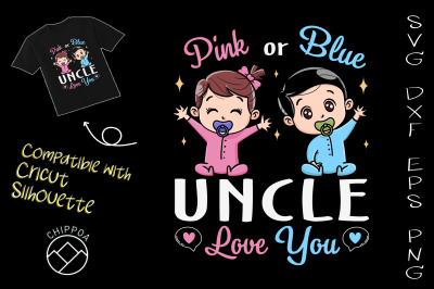 Pink or Blue Uncle Loves You