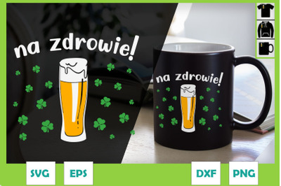 Shamrock Na Zdrowie - St. Patricks Day