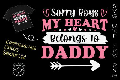 Sorry Boys My Heart Belongs To Daddy