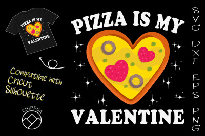 Pizza Is My Valentine Love Heart