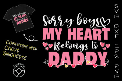 Sorry Boys My Heart Belongs To Daddy