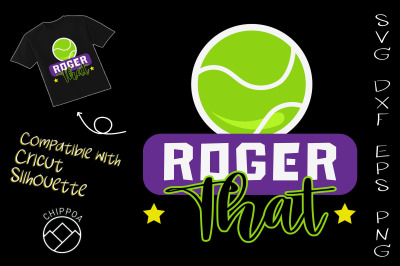 Roger That Tennis Lover