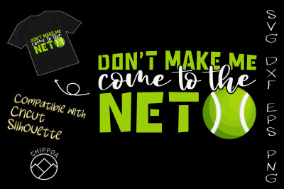 Don&#039;t Make Me Come To The Net