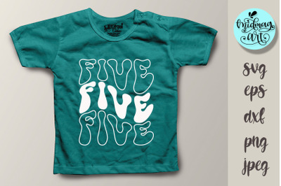 Five svg, birthday svg