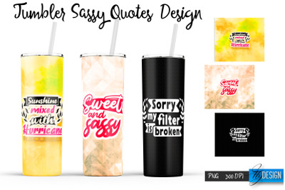 Sassy Tumblers. Skinny 20 Oz Wrap. 14