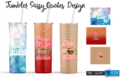 Sassy Tumblers. Skinny 20 Oz Wrap. 1