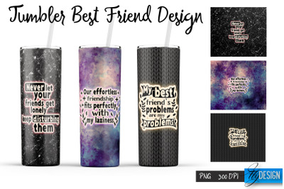 Best Friends Tumbler. Wrap Tumbler 18