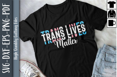 LGBT Design Gift Trans Lives Matter