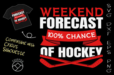 Weekend Forecast 100% Chance Of Hockey